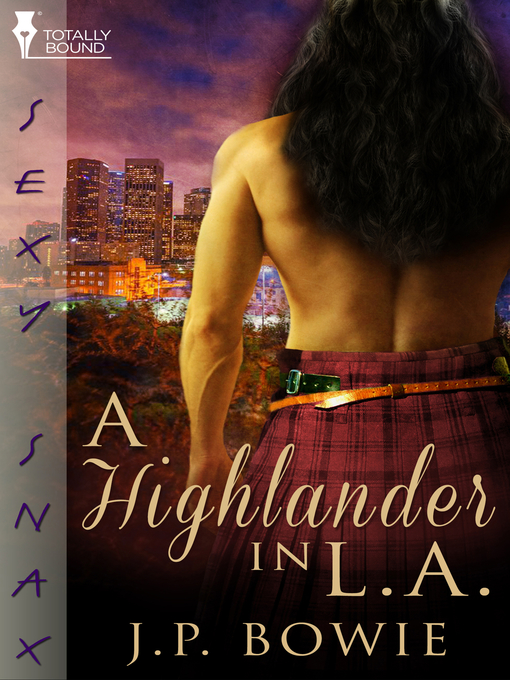 Title details for A Highlander in L.A. by J.P. Bowie - Available
